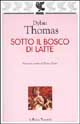 9788882463236 - Sotto il bosco di latte