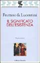 9788882465551 - Il significato dell'esistenza