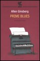 9788882469313 - Primi blues. Rags, ballate e canti con l'armonium 1971-1974. Testo inglese a fronte
