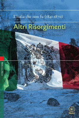 9788882482381 - Altri risorgimenti. L'Italia che non fu (1841-1870)