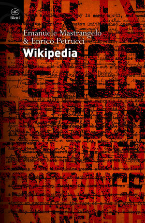 9788882482992 - Wikipedia. L'enciclopedia libera e l'egemonia dell'informazione