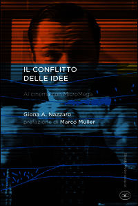 9788882483241 - Il conflitto delle idee. Al cinema con MicroMega