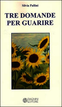 9788882514143 - Tre domande per guarire