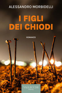 9788882521912 - I figli dei chiodi