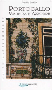 9788882591458 - Portogallo. Madeira e Azzorre
