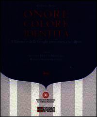 9788882621605 - Onore colore identità