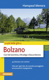 9788882665524 - Le più belle gite in Bolzano