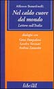9788882700140 - Nel caldo cuore del mondo. Lettere sull'Italia