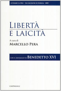 9788882722661 - Libertà e laicità. Con il messaggio di Benedetto XVI