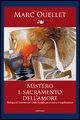 9788882723385 - Mistero e sacramento dell'amore. Teologia del matrimonio e della famiglia per la nuova evangelizzazione