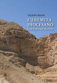 9788882725303 - L'eremita diocesano. Con Gesù nel deserto