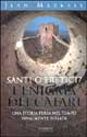 9788882743574 - Santi o eretici? L'enigma dei catari