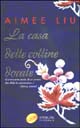 9788882744601 - La casa delle colline dorate