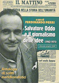 9788882760717 - Salvatore Oddo e il giornalismo delle idee (1962-1971). Antologia di scritti meridionalistici