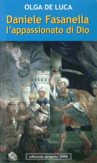 9788882762612 - Daniele Fasanella. L'appassionato di Dio