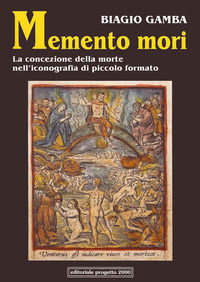9788882764012 - Memento mori. La concezione della morte nell'iconografia di piccolo formato