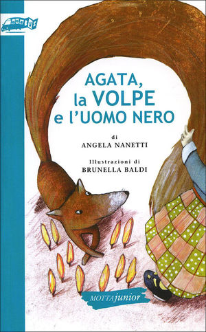 9788882793760 - Agata, la volpe e l'uomo nero