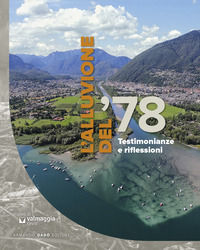 9788882815394 - L'alluvione del '78. Testimonianze e riflessioni