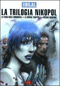9788882853020 - La fiera degli immortali-La donna trappola-Freddo equatore. La trilogia Nikopol