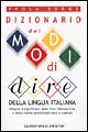 9788882894320 - Dizionario dei modi di dire della lingua italiana