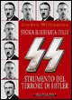 9788882896249 - Storia illustrata delle SS strumento del terrore di Hitler