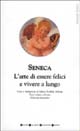 9788882896928 - L'arte di essere felici e vivere a lungo. Testo latino a fronte