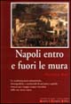 9788882898243 - Napoli entro e fuori le mura