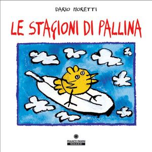9788882906757 - Le stagioni di pallina. Ediz. illustrata