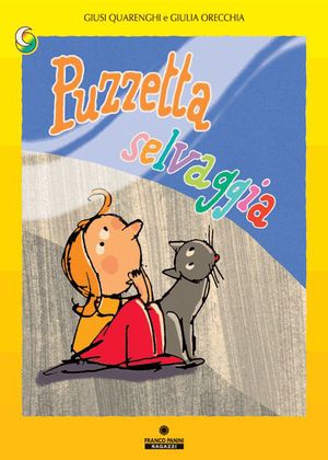 9788882908522 - Puzzetta selvaggia. Ediz. illustrata