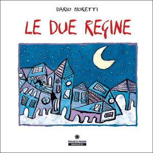 9788882909345 - Le due regine. Ediz. illustrata. Con CD Audio