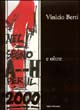 9788883045462 - Vinicio Berti nel segno A--H per il 2000 e oltre