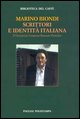 9788883047053 - Scrittori e identità italiana. D'Annunzio Campana Brancati Pratolini