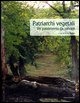 9788883049606 - Patriarchi vegetali. Un patrimonio da salvare