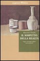 9788883091414 - Il sospetto della realtà. Saggi e paesaggi italiani novecenteschi