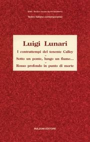 9788883198915 - I contrattempi del tenente Calley - Sotto un ponte, lungo un fiume… - Rosso profondo in punto di mor