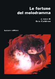 9788883199196 - Le fortune del melodramma