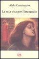 9788883231902 - La mia vita per l'inconscio