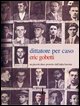 9788883250347 - Dittatore per caso. Un piccolo duce protetto dall'Italia fascista