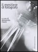 9788883251078 - Il mestiere di fotografo