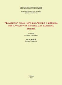 9788883347597 - «Salariato» della nave Girarda-San Nicolò per il viaggio da Venezia alla Sardegna (1594-1595)