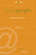 9788883358760 - Blog-grafie. Identità narrative in rete
