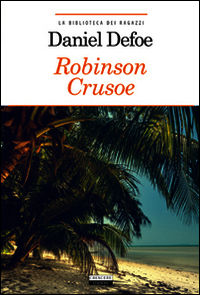 9788883371240 - Robinson Crusoe. Ediz. integrale. Con Segnalibro