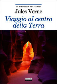 9788883371257 - Viaggio al centro della terra. Ediz. integrale. Con Segnalibro