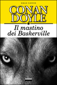9788883372575 - Il mastino dei Baskerville. Ediz. integrale
