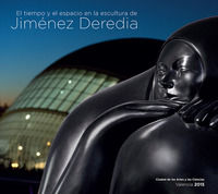9788883416149 - El tiempo y el espacio en la escultura de Jimenez Deredia