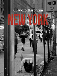 9788883417306 - Claudio Barontini. New York. Ediz. illustrata