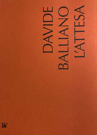 9788883418037 - Davide Balliano. L'attesa. Ediz. italiana e inglese