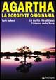 9788883421952 - Agartha, la sorgente originaria