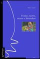 9788883423550 - Donne, ricette, ritorni e abbandoni