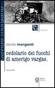 9788883460548 - Cedolario dei fuochi di Amerigo Vargas